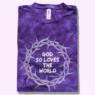 God So Loves the World purple tie-dyed t-shirt