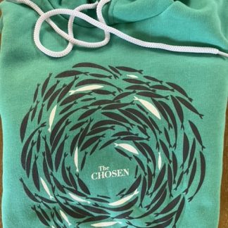 teal hoodie with "The Chosen" on the front surrounded by fish swimming against the flow